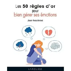 livre les 50 regles d'or pour bien gerer ses emotions