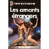 livre les amants étrangers