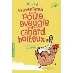 livre les aventures d'une poule aveugle et d'un canard boiteux