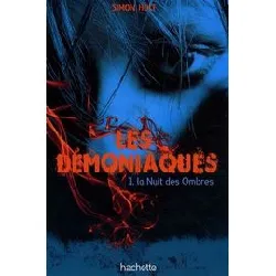 livre les démoniaques tome 1 - la nuit des ombres