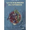 livre les échaudeurs des ténèbres tome 1 - les dents du bonheur