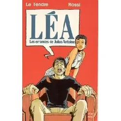 livre les errances de julius antoine .. 1. léa