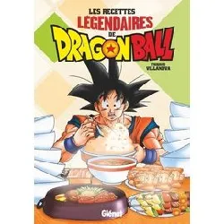 livre les recettes légendaires de dragon ball