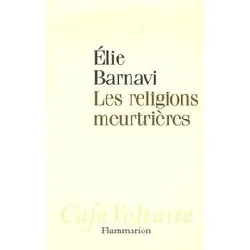 livre les religions meurtrières