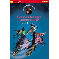 livre les sorcieres de beffroi - les bas - rouges voient rouge (livres pour enfant de 10 - 12 ans)