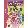 livre lolirock - tome 16 - amies pour la vie