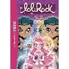 livre lolirock - tome 17 - les jumeaux machiavéliques