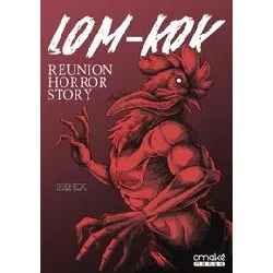livre lom - kok - reunion horror story