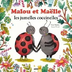 livre malou et maelle les jumelles coccinelles ned