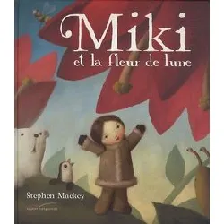 livre miki et la fleur de lune