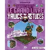 livre minecraft - le grand des trucs et astuces - spécial construction