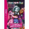 livre monster high tome 1 - un lycée pas comme les autres !