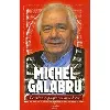 livre pensées, répliques et anecdotes michel galabru