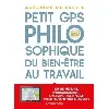 livre petit gps philosophique de bien - être au travail