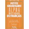 livre petite grammaire alphabétique du français