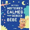 livre petites histoires calmes pour bercer bébé