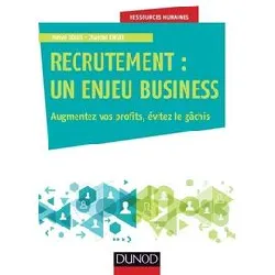 livre recrutement : un enjeu business - augmentez vos profits, évitez le gâchis