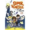 livre super vanessa et la crique aux fantômes