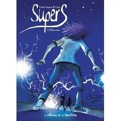 livre supers - tome 5 - retrouvailles