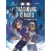 livre traqueurs d'âmes - tome 1 - premier contact