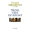 livre trois fins de règne