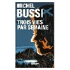 livre trois vies par semaine