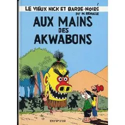 livre vieux nick et barbe noire, aux mains des akwabons