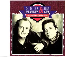 cd didier barbelivien & felix gray - il faut laisser le temps au temps (1990)