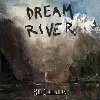 cd dream river