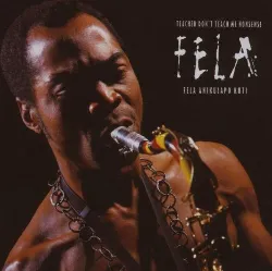 cd fela - teacher, don't teach me nonsense (2005 - 10 - 04)