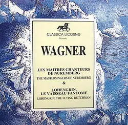 cd les maitres chanteurs de nuremberg, lohengin, le vaisseau fantome