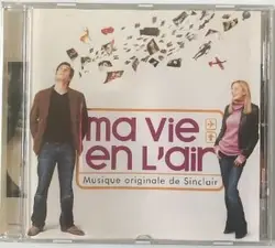 cd sinclair - ma vie en l'air (bande originale du film) (2005)