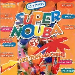 cd super nouba 2 machine