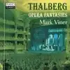 cd thalberg, mark viner - opera fantasies (2015)