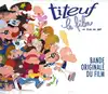 cd  - titeuf le film bande originale du film (2011)