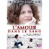dvd l'amour dans le sang