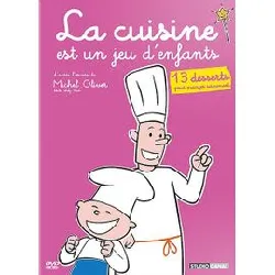 dvd la cuisine est un jeu d'enfants : les 13 desserts