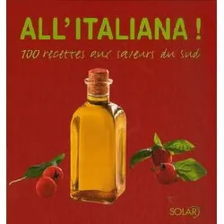 livre a l'italienne, 100 recettes aux saveurs du sud