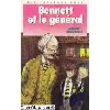 livre bennett et le general