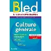 livre bled supérieur - culture générale, examens et concours 2022