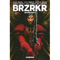 livre brzrkr - bloodlines tome 1