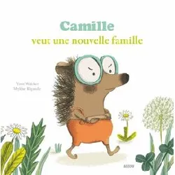 livre camille veut une nouvelle famille ned