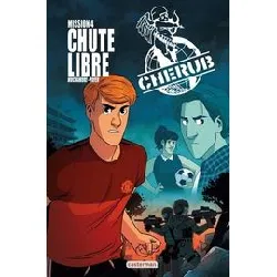 livre cherub - mission 4 : chute libre