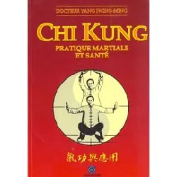 livre chi kung - pratique martiale et santé