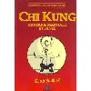 livre chi kung - pratique martiale et santé