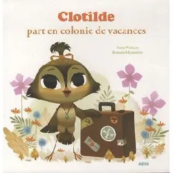 livre clotilde part en colonie de vacances