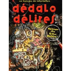 livre dédalo - délires