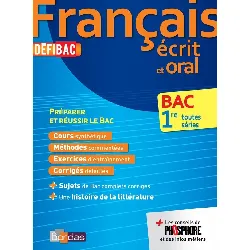 livre défibac français - cours méthode exercices - écritet oral - 1ère toutes séries