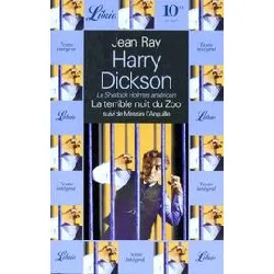 livre harry dickson - la terrible nuit du zoo, suivi de messire l'anguille