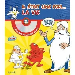 livre il était une fois... la vie (+ dvd)